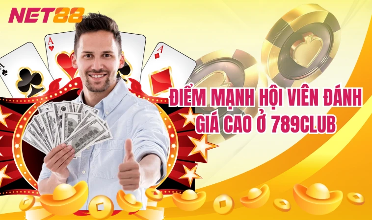 Điểm danh 4 điểm mạnh được hội viên đánh giá cao ở 789club