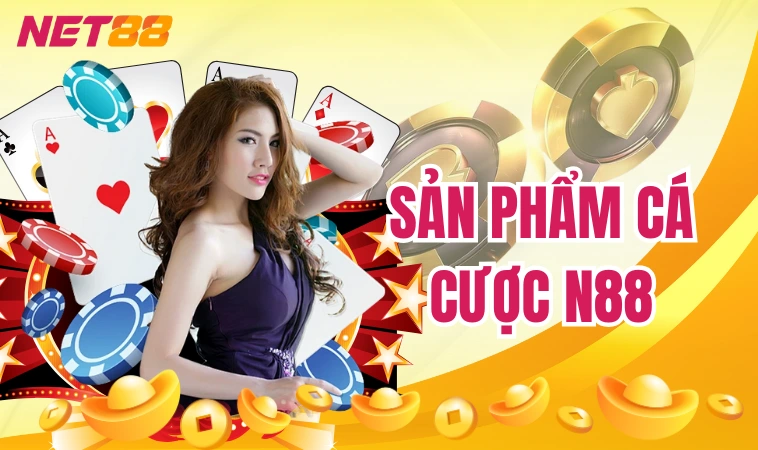 N88: Sân Chơi Cá Cược Đỉnh Chóp, Khuyến Mãi Thả Ga 2024 3 Sản phẩm cá cược N88
